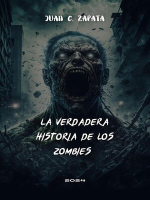 La Verdadera Historia de los Zombies - ebook